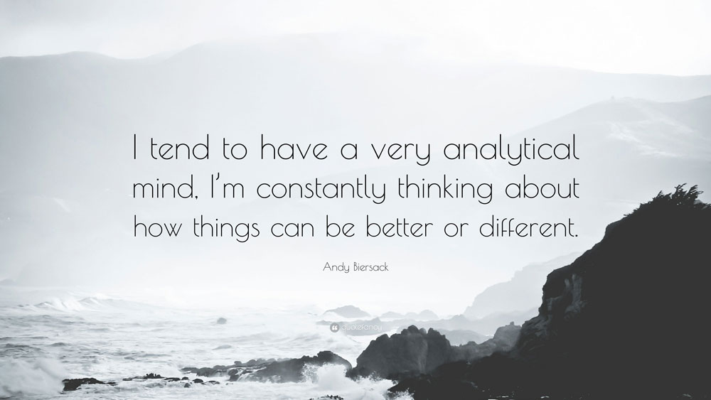 Analytical minds are constantly finding ways to make things better